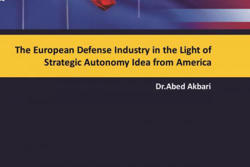 The European Defense Industry in the Light of Strategic Autonomy Idea from America